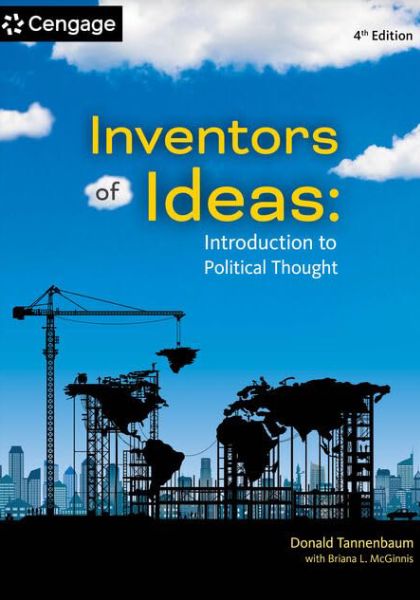 &ldquo;Inventors of Ideas: Introduction to Political Thought,&rdquo; Fourth Edition (Cengage, 2024)